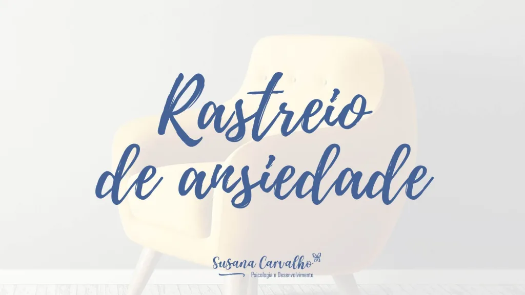 Rastreio ansiedade Susana Carvalho